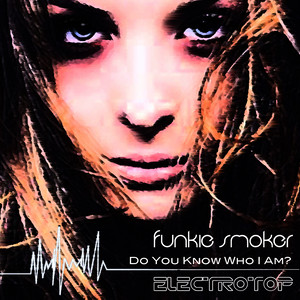 Do You Know Who I Am? (Original Mix)