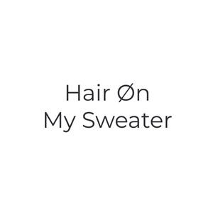 Hair Øn My Sweater