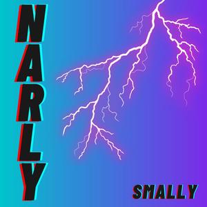 Narly (Explicit)