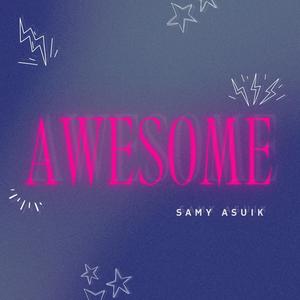 Awesome (feat. Alejandro Levar)