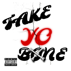 Take Yo Bone (Explicit)
