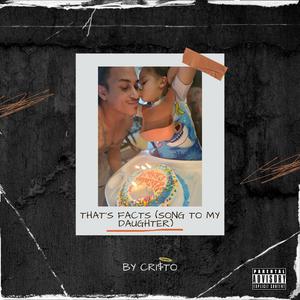 That's Facts (Song To My Daughter) (Explicit)