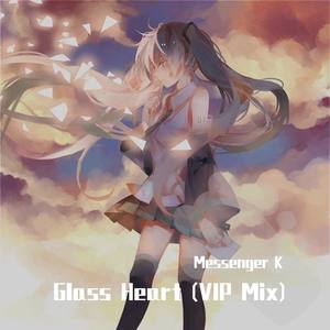 Glass Heart (VIP Mix)