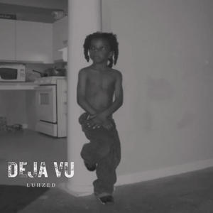 Deja vu (Explicit)