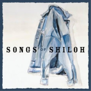 Songs of Shiloh