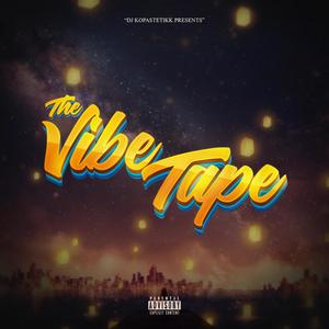 The Vibe Tape (Explicit)