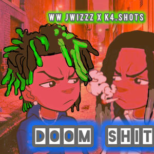 Doom **** (feat. K4.Shots) [Explicit]