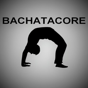 Bachatacore