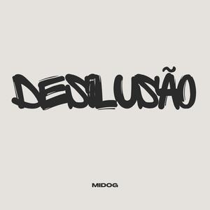 Desilusão (Explicit)
