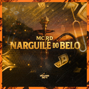 Narguilê do Belo (Explicit)