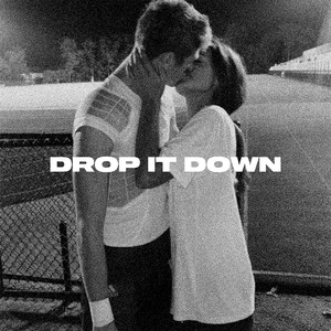 Drop It Down