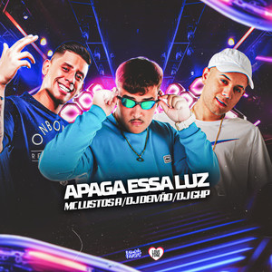 Apaga Essa Luz (Explicit)
