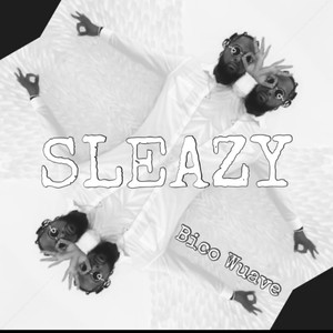 Sleazy (Explicit)