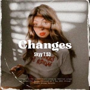 Changes (feat. T.53) [Explicit]