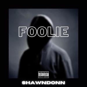 Foolie (Explicit)