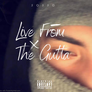 Live From The Gutta (Explicit)