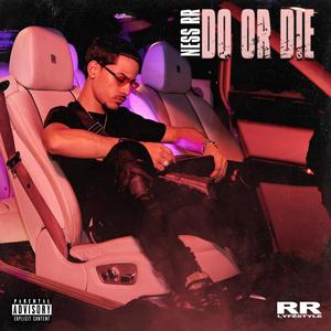 DO OR DIE (Explicit)