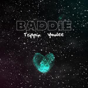 Baddie (feat. Trippin')