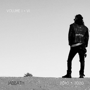 Jabbath: 2010-2020, Vols. I-VI