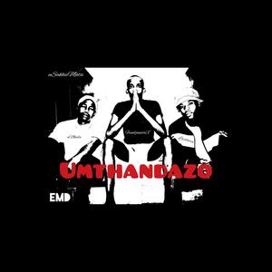 Umthandazo (feat. FiendjuniorX, uNkulu, uSakhieMata & LastBorn)