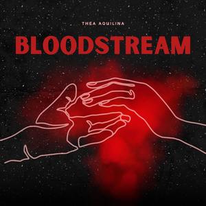 Bloodstream (Explicit)