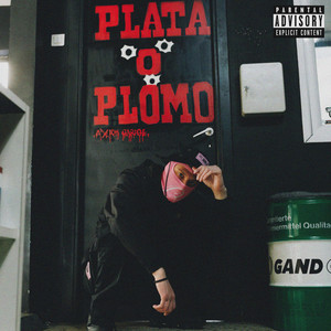 Plata O Plomo (Explicit)