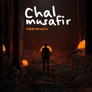 Chal Musafir(feat. STYM) (Explicit)