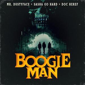 Boogieman (feat. Sasha Go Hard & Doc Heref) [Radio Edit]