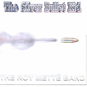 The Silver Bullet Kid