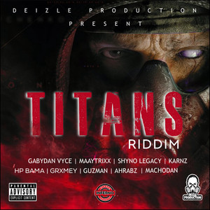 Titans Riddim (Explicit)