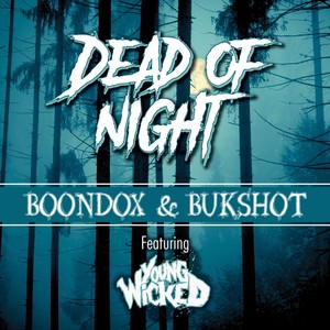 Dead of Night(feat. Young Wicked) (Explicit)