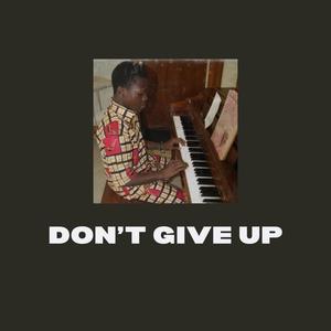 don't give up (feat. Yazmin, Carlos, Dante & Yizelle)