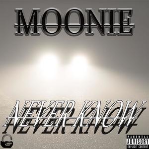 Never Know (Explicit)