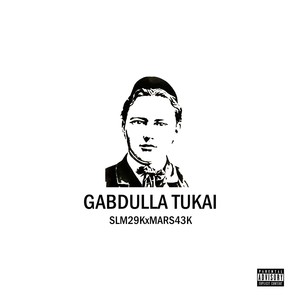 Gabdulla Tukai (Explicit)