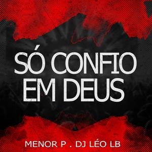 SÓ CONFIO EM DEUS (Explicit)