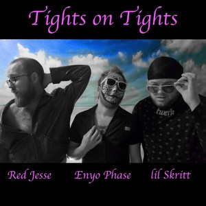 Tights on Tights(feat. Red Jesse) (Explicit)