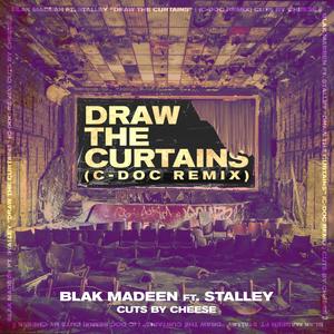 Draw The Curtains (feat. Stalley) (C-Doc Remix)