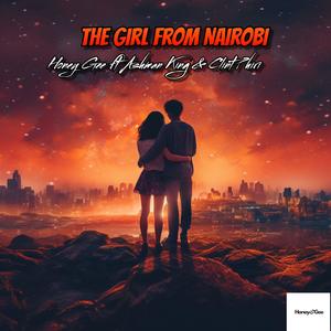 THE GIRL FROM NAIROBI (feat. Ashman King & Clint Phiri)