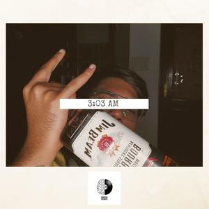 3:03 AM (Explicit)