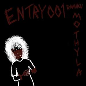 ENTRY001//CONFESSION (Explicit)