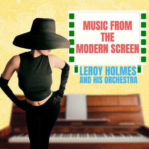 Music from the Modern Screen