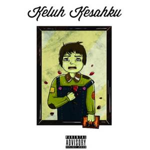 Keluh Kesahku (Explicit)