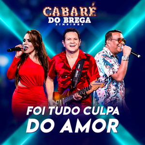 Foi Tudo Culpa do Amor(feat. Carla Maués)(Ao Vivo)