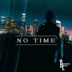 No Time (Explicit)