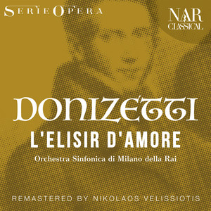 L'elisir d'amore, A 36, IGD 24, Act II - L'elisir d'amore, A 36, IGD 24, Act II: 