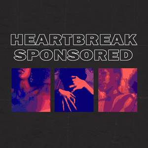 Heartbreak Sponsored (More Only)