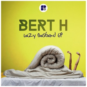 Lazy Bastard (Original Mix)