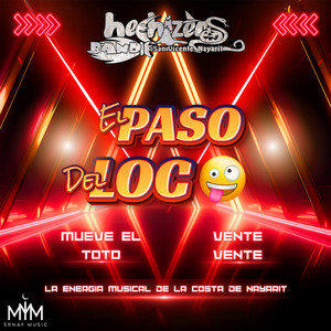 El Paso Del Loco (La Energía Musical De La Costa De Nayarit)