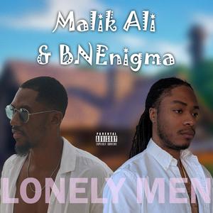 Lonely Men (feat. BNEnigma) (Explicit)