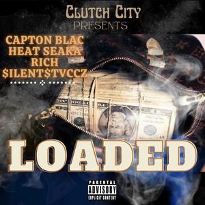 Loaded (feat. $ilent$tvccz, Heat Seaka & RICH) [Explicit]